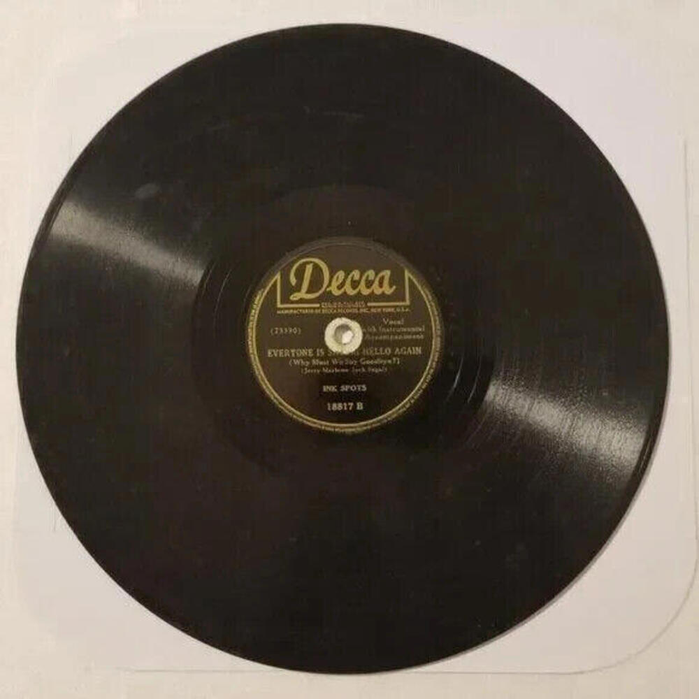 3/$25 Ink Spots 78 RPM The Gypsy / Everyone Is Saying Hello Again Decca 18817